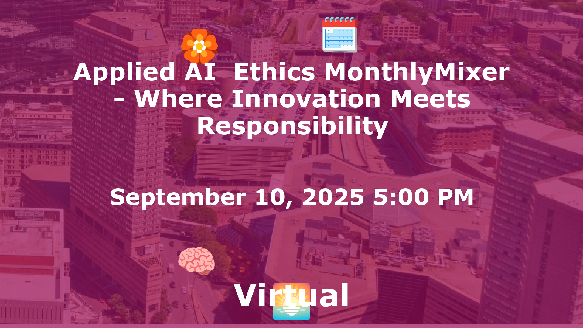 Applied AI  Ethics MonthlyMixer - Where Innovation Meets Responsibility event image